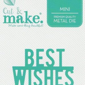 cut & make mini sentiment die best wishes