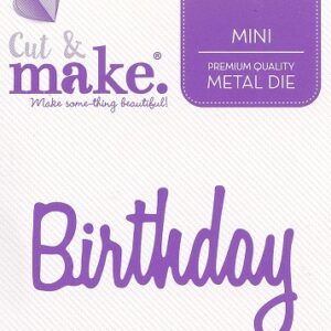 cut & make mini sentiment die birthday