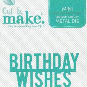 cut & make mini sentiment die birthday wishes