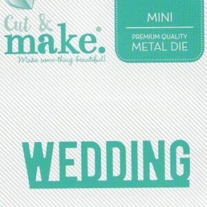 cut & make mini sentiment die wedding