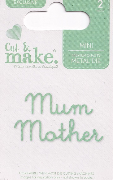cut & make mini sentiment dies mum mother (green scroll)