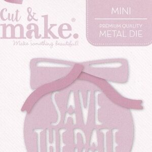 cut & make mini wedding dies save the date bauble