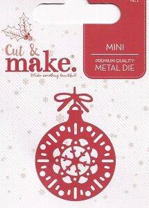 Cut & Make - Christmas Bauble Mini Die