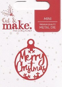 Cut & Make - Merry Christmas Bauble Mini Die