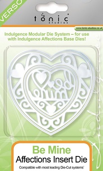 Tonic - Be Mine Affections Insert Die