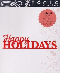 Tonic Studio's - Essentials Happy Holidays Die