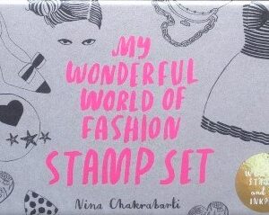 Nina Chakrabarti - My Wonderful World Of Fashion Stamp Set